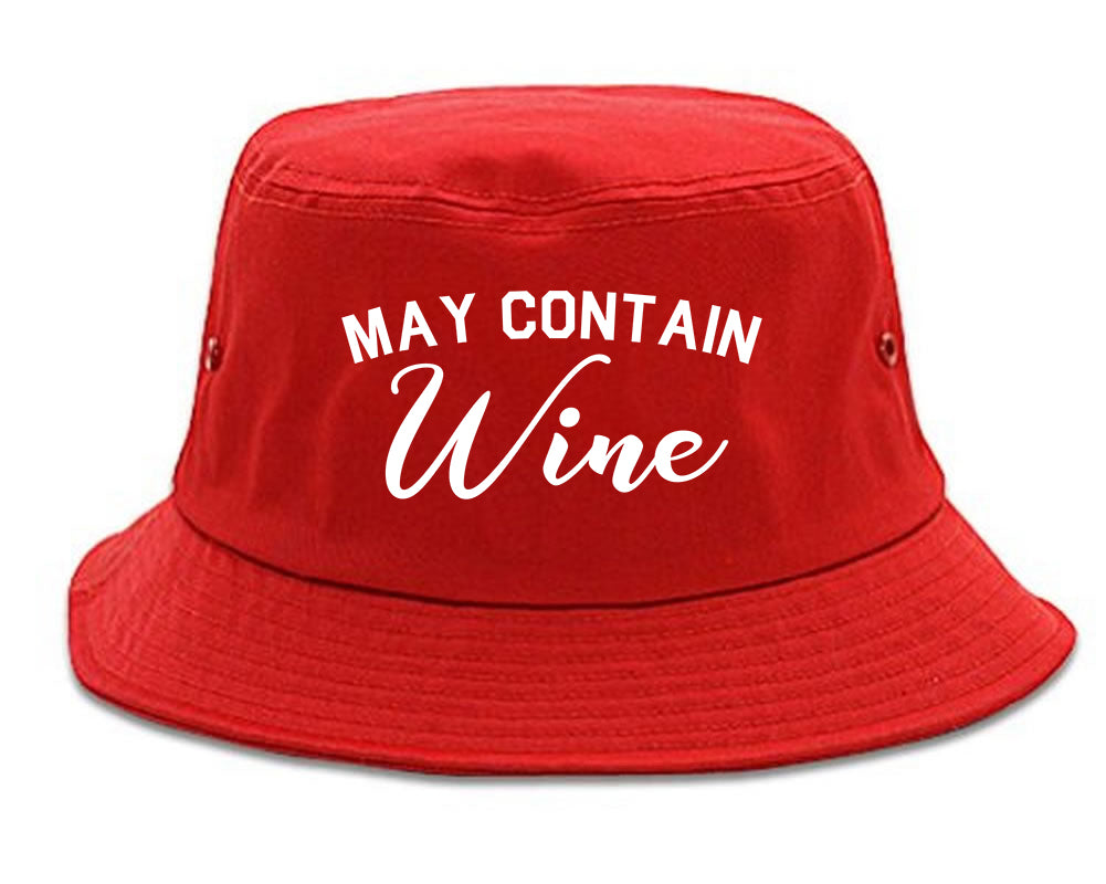 May Contain Wine Bachelorette Party Red Bucket Hat