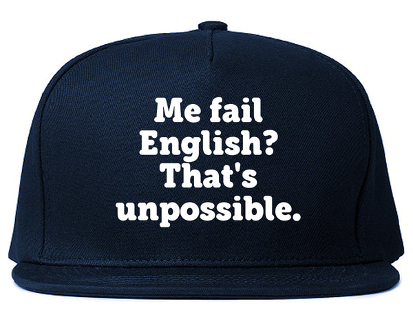 Me Fail English Thats Unpossible Funny Snapback Hat Blue