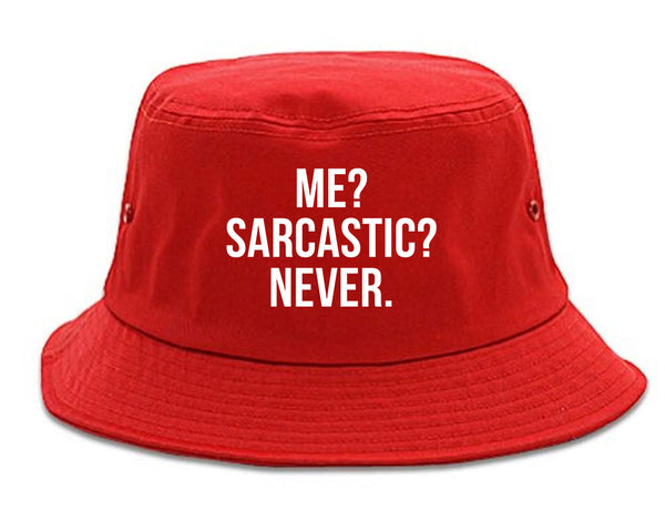 Me Sarcastic Never Red Bucket Hat