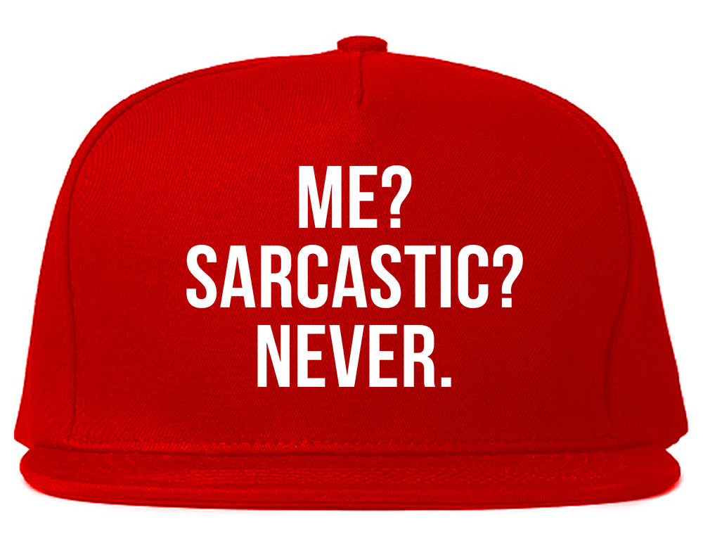 Me Sarcastic Never Red Snapback Hat
