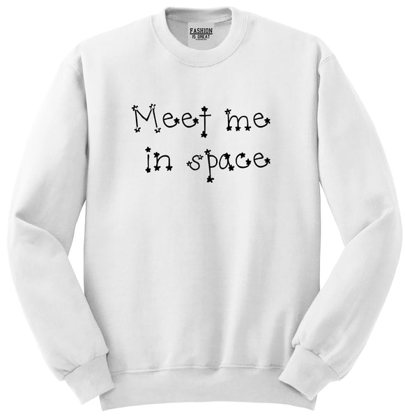 Meet Me In Space Unisex Crewneck Sweatshirt White