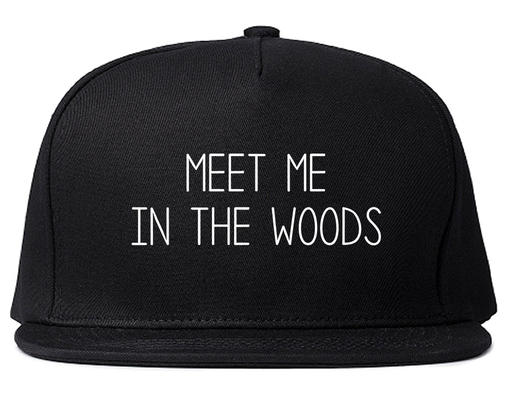 Meet Me In The Woods Black Snapback Hat