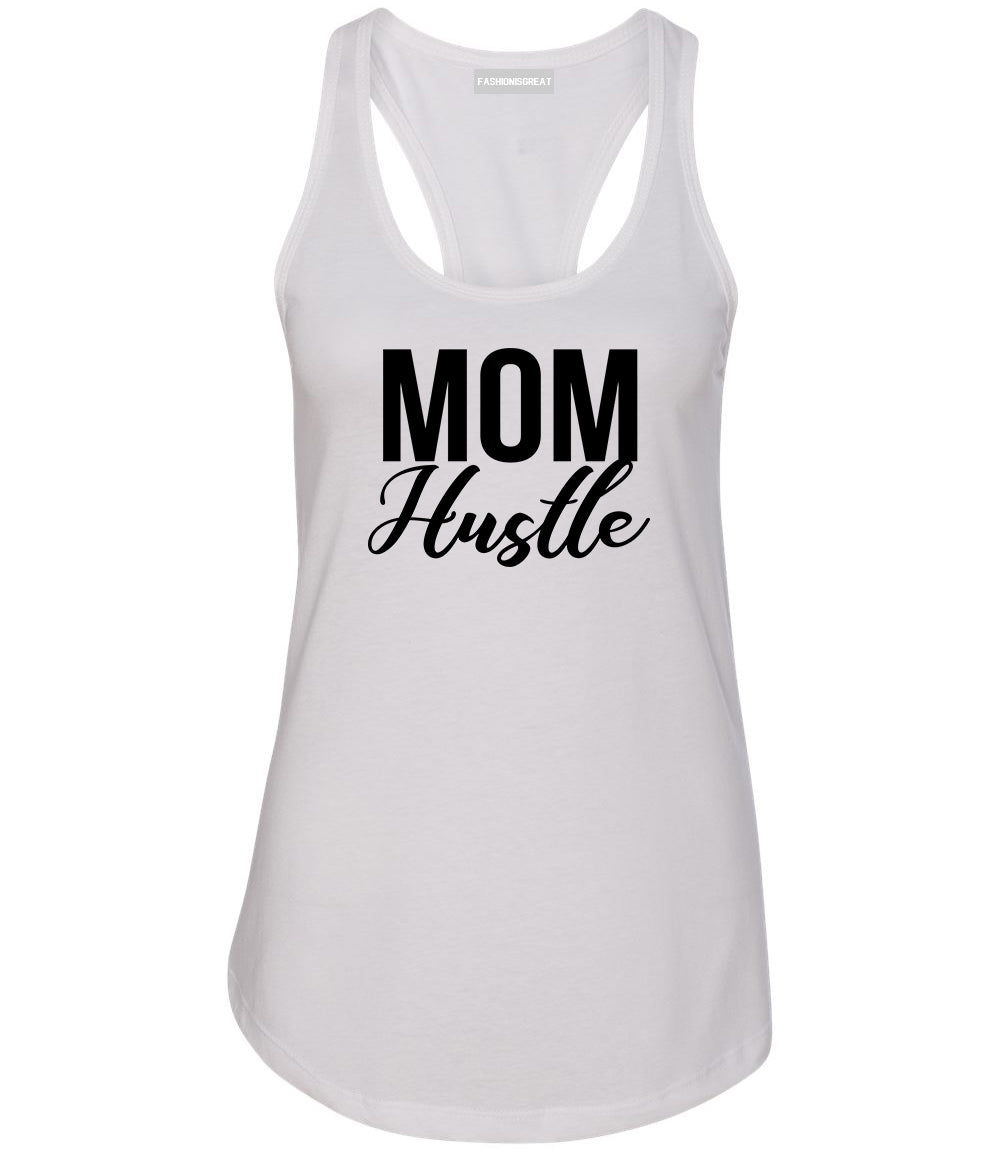 Mom Hustle Mother Life White Racerback Tank Top