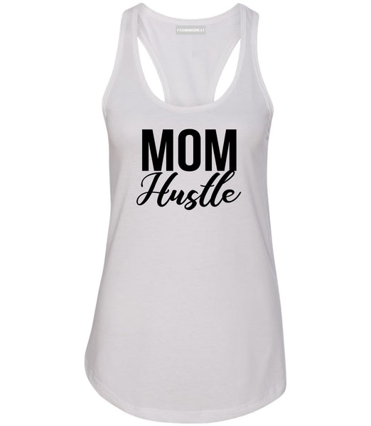 Mom Hustle Mother Life White Racerback Tank Top