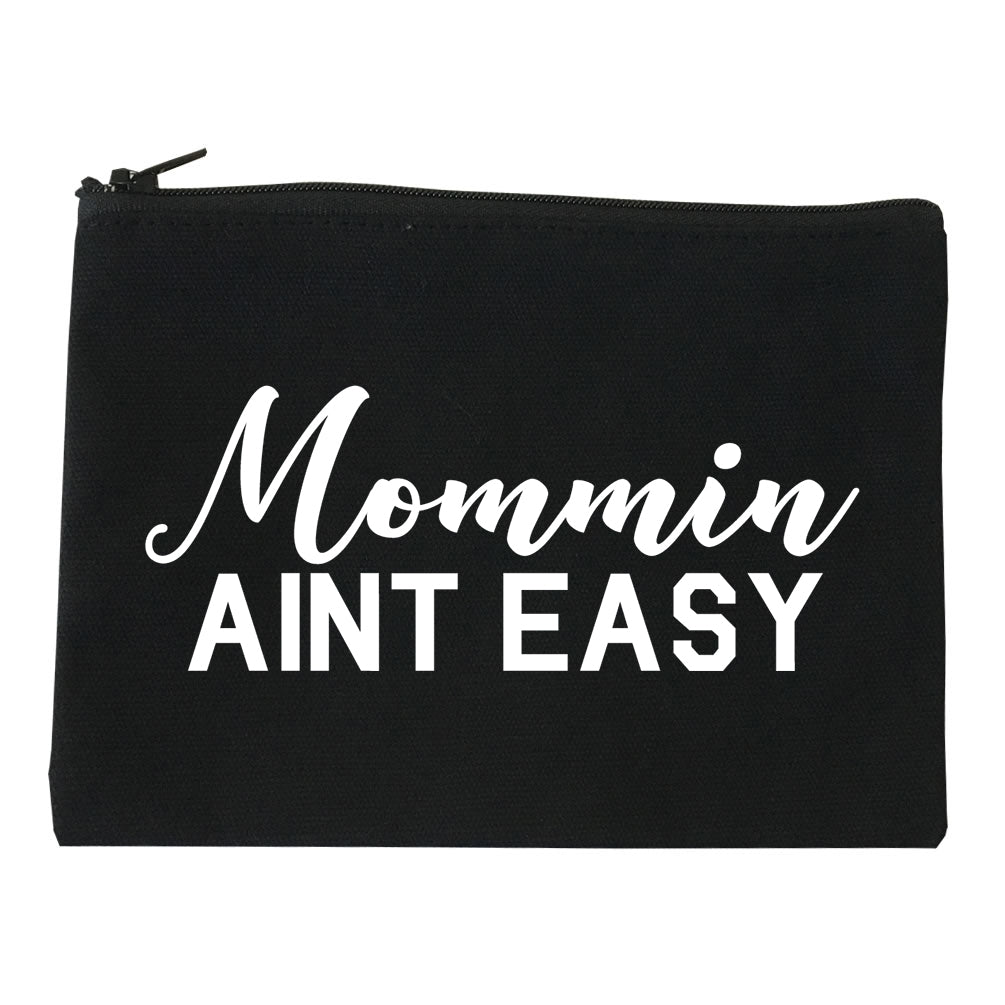 Mommin Aint Easy Mom black Makeup Bag