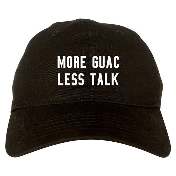 More Guac Less Talk Black Dad Hat