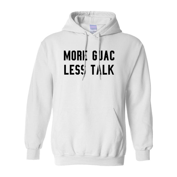 More Guac Less Talk White Pullover Hoodie