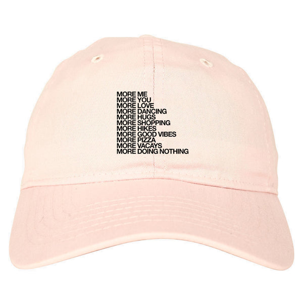 More Me More You Dad Hat Pink