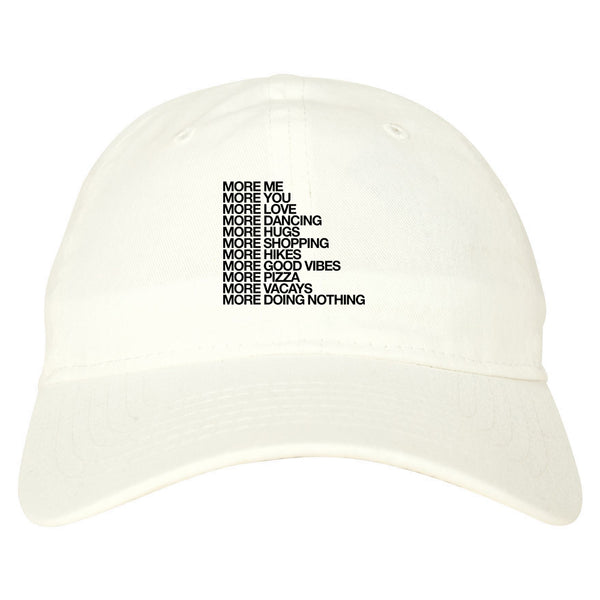 More Me More You Dad Hat White