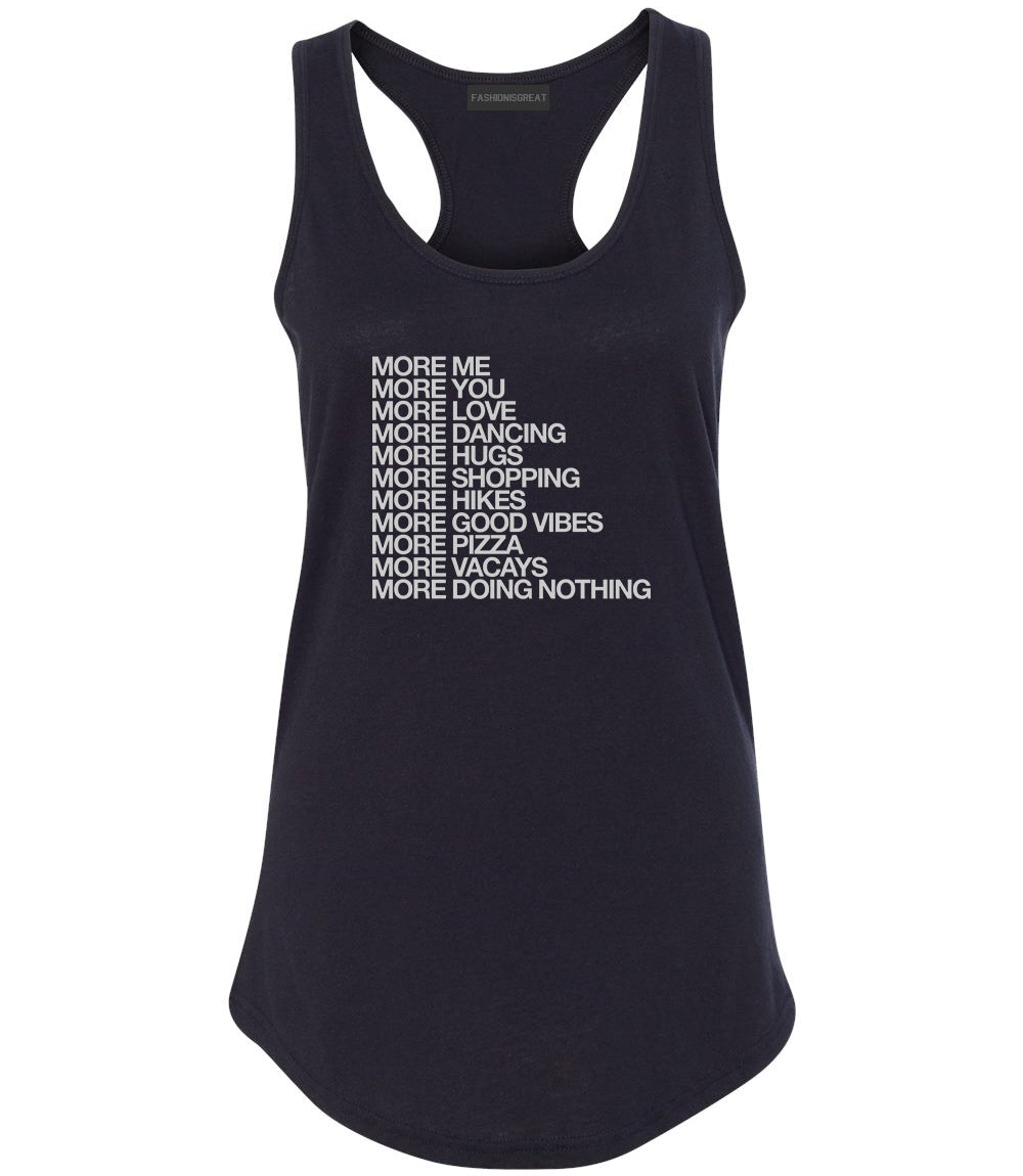 More Me More You Womens Racerback Tank Top Black