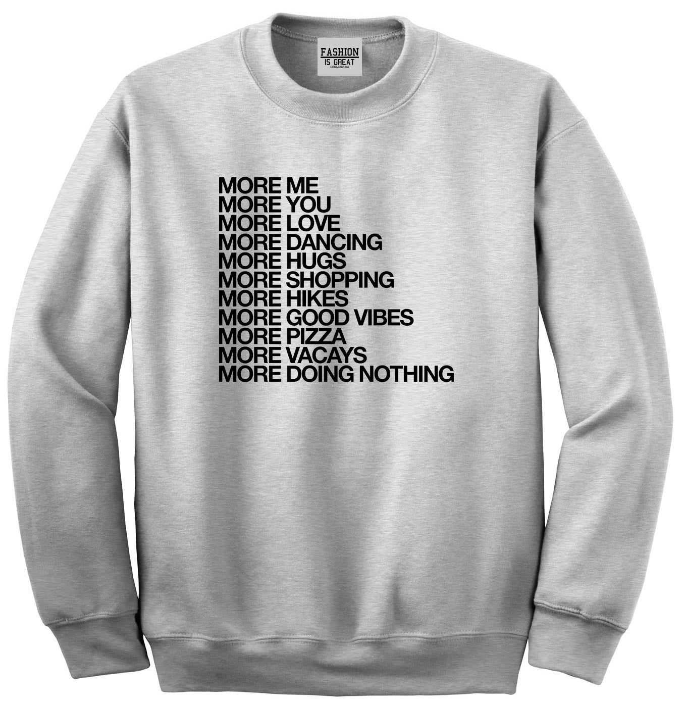 More Me More You Unisex Crewneck Sweatshirt Grey