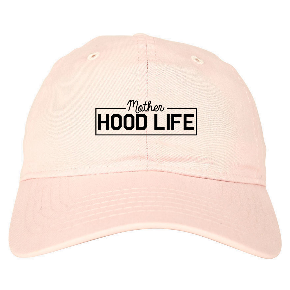 Mother Hood Life Funny Dad Hat Pink