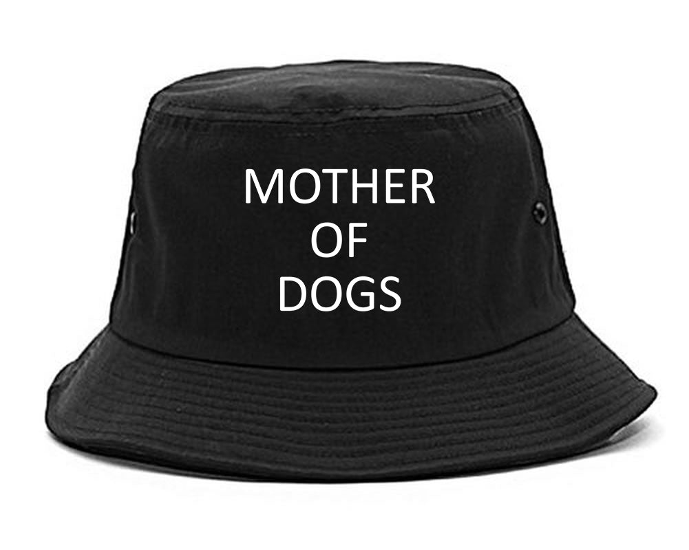 Mother Of Dogs Dog Lover Black Bucket Hat