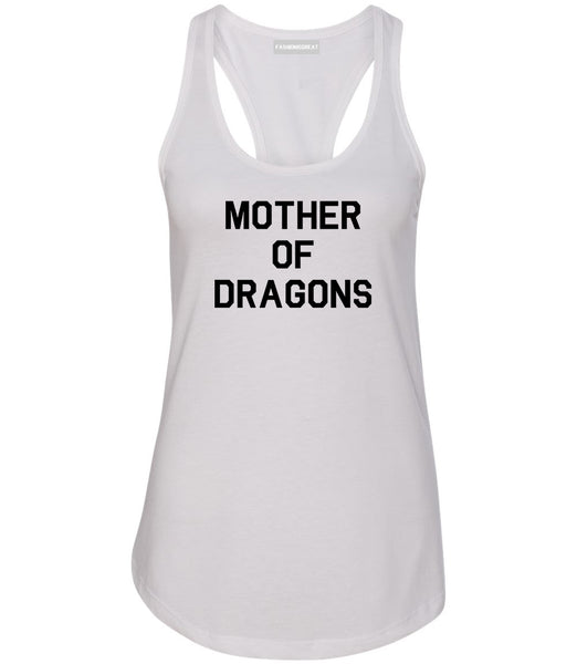 Mother Of Dragons White Womens Racerback Tank Top