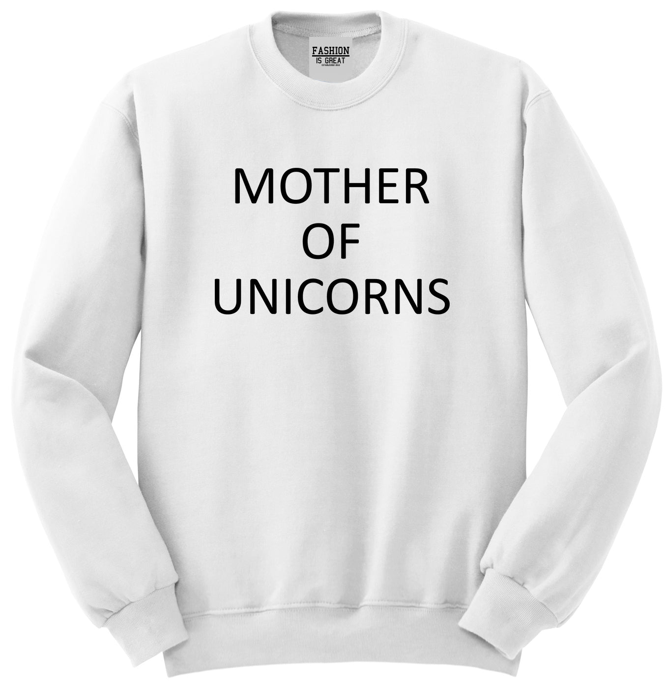 Mother Of Unicorns White Crewneck Sweatshirt