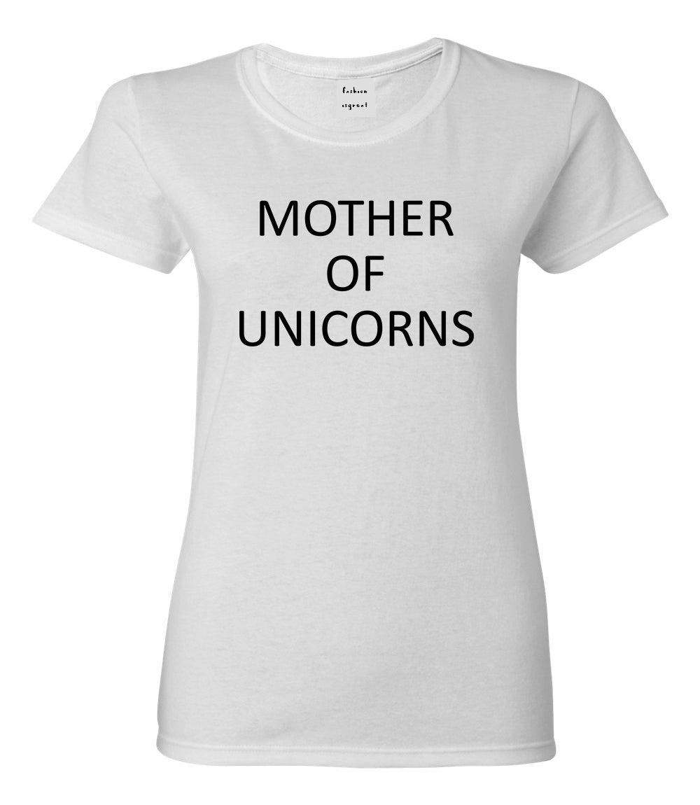 Mother Of Unicorns White T-Shirt