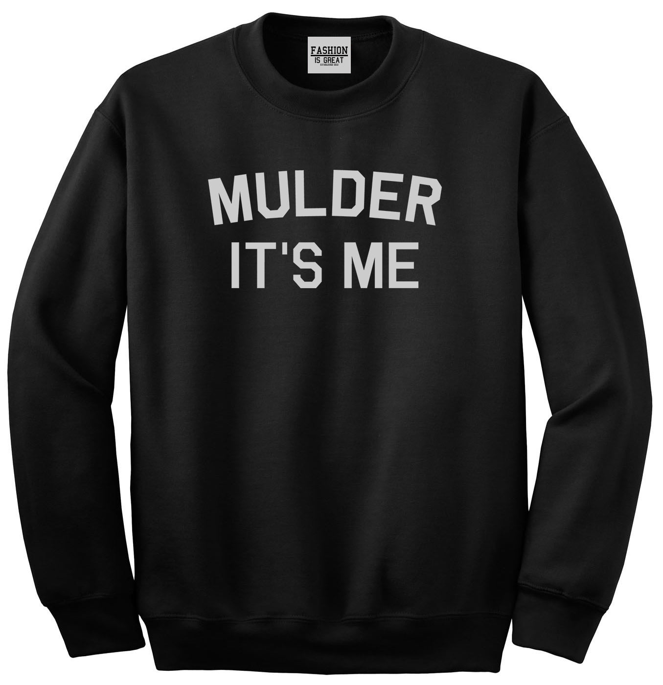 Mulder Its Me Black Crewneck Sweatshirt