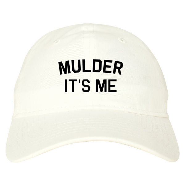 Mulder Its Me White Dad Hat