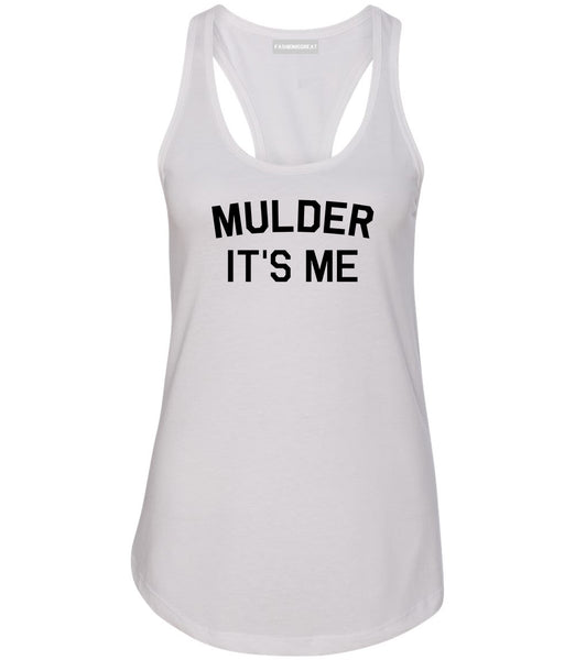 Mulder Its Me White Racerback Tank Top
