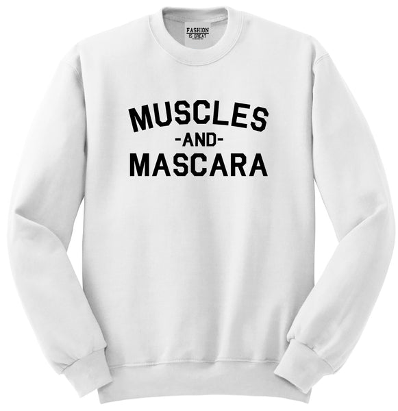 Muscles And Mascara Workout Gym White Crewneck Sweatshirt