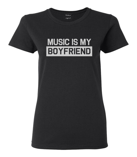 Music Is My Boyfriend Black T-Shirt