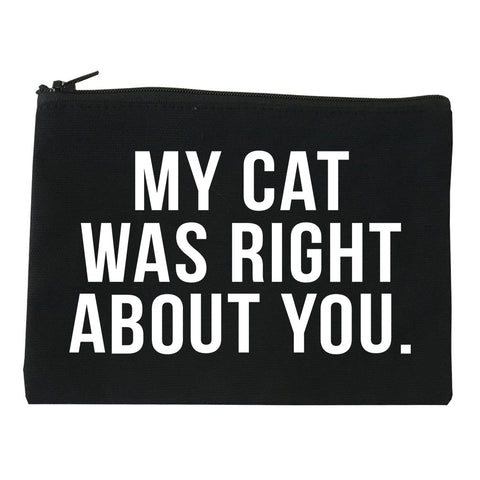 My Cat Was Right About You Pet Lover Makeup Bag Red
