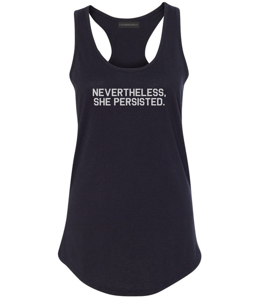 Nevertheless She Persisted Feminist Black Racerback Tank Top