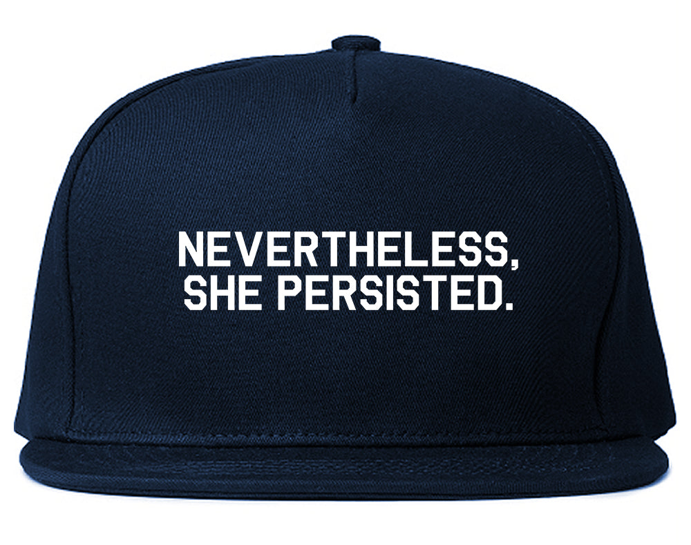 Nevertheless She Persisted Feminist Blue Snapback Hat