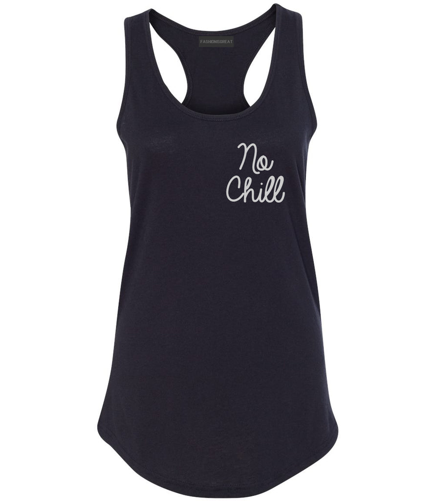 No Chill Funny Vibes Chest Black Womens Racerback Tank Top