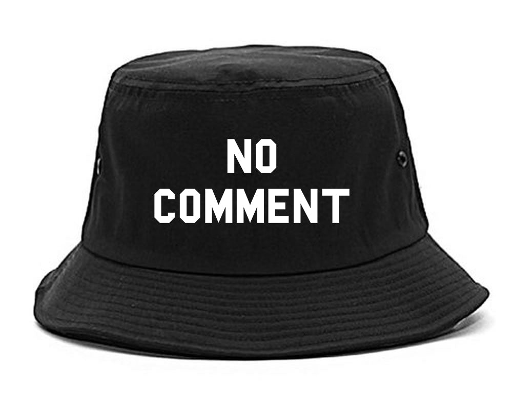 No Comment Bucket Hat