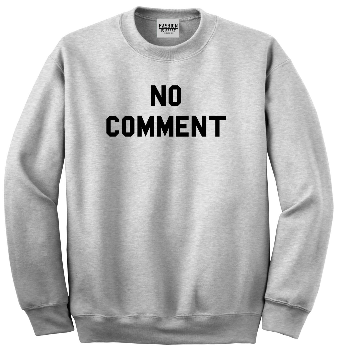 No Comment Sweatshirt