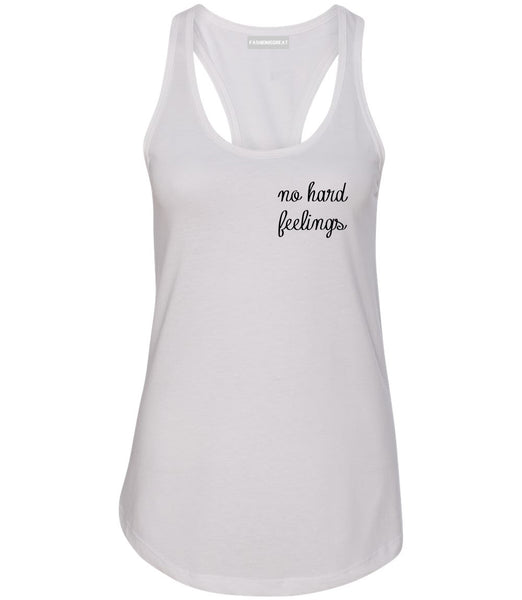 No Hard Feelings Chest White Womens Racerback Tank Top
