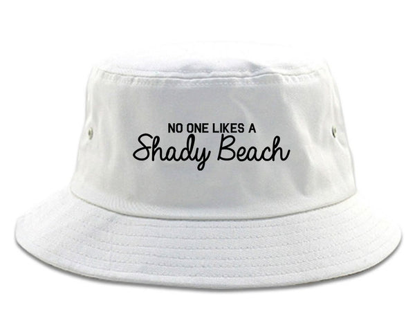 No One Likes A Shady Beach Funny Vacation Bucket Hat White