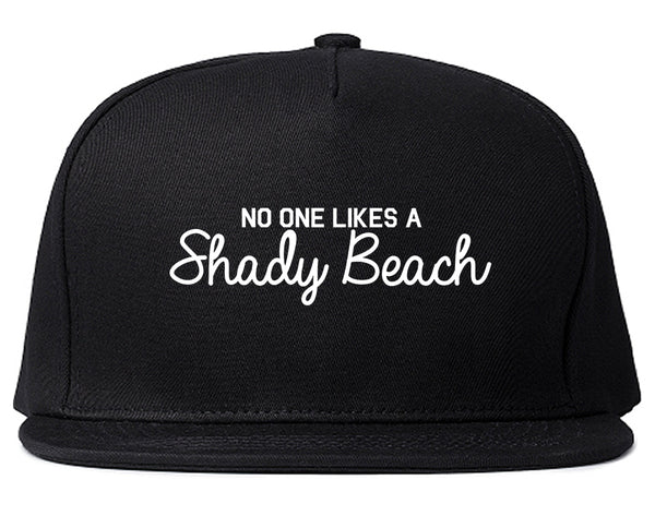 No One Likes A Shady Beach Funny Vacation Snapback Hat Black