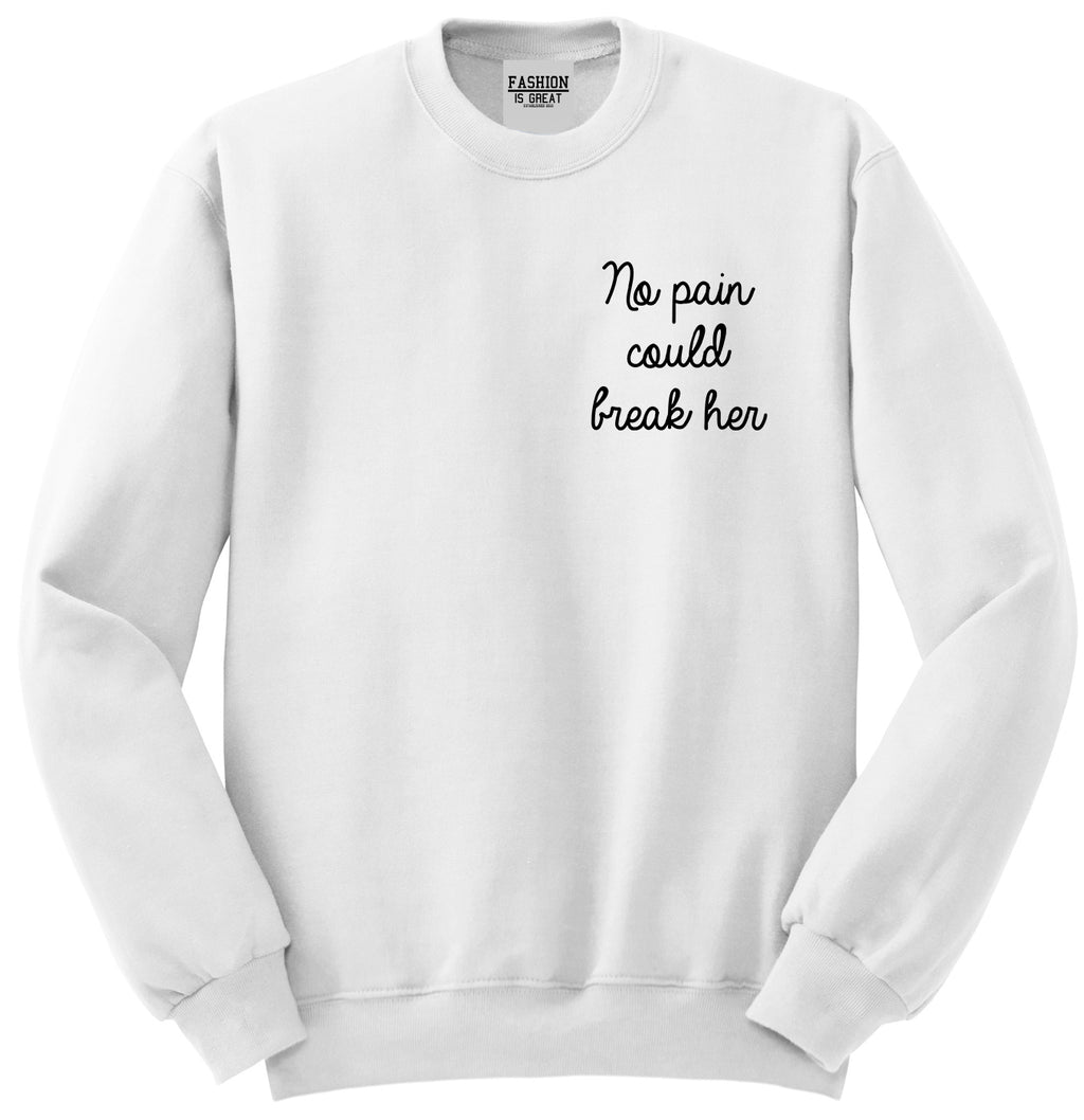 No Pain Strong Woman Chest White Womens Crewneck Sweatshirt