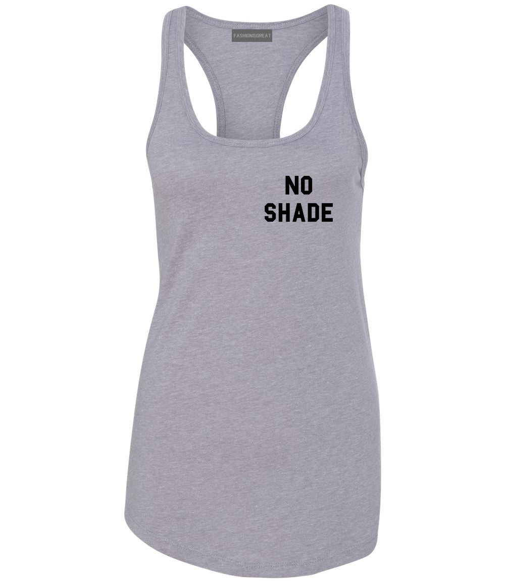 No Shade Funny Chest Grey Womens Racerback Tank Top