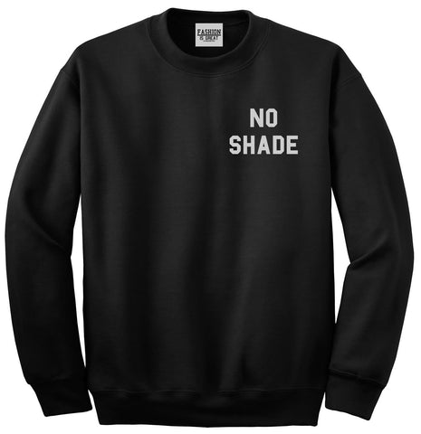 No Shade Funny Chest Black Womens Crewneck Sweatshirt