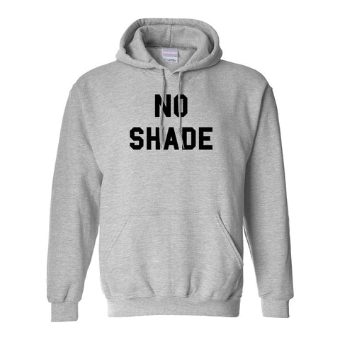 No Shade Hoodie