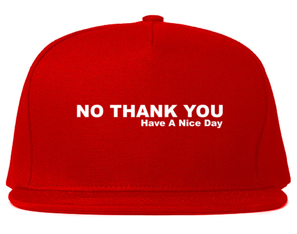 No Thank You Have A Nice Day Snapback Hat Red