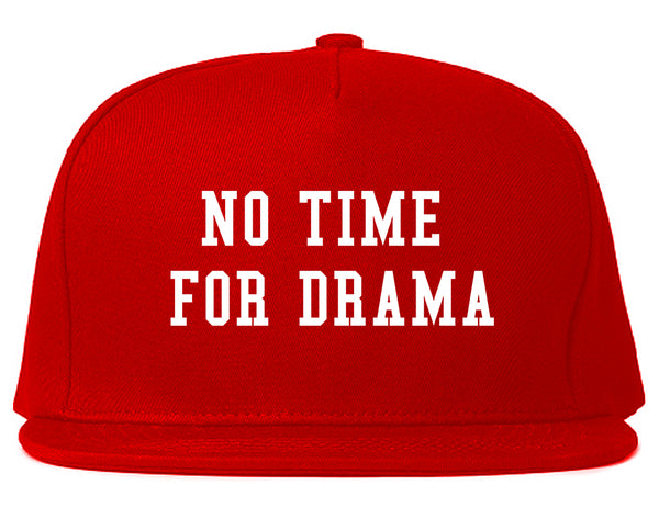 No Time For Drama Red Snapback Hat