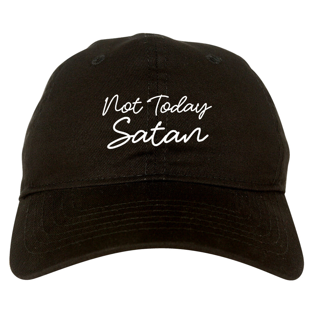 Not Today Satan Funny black dad hat