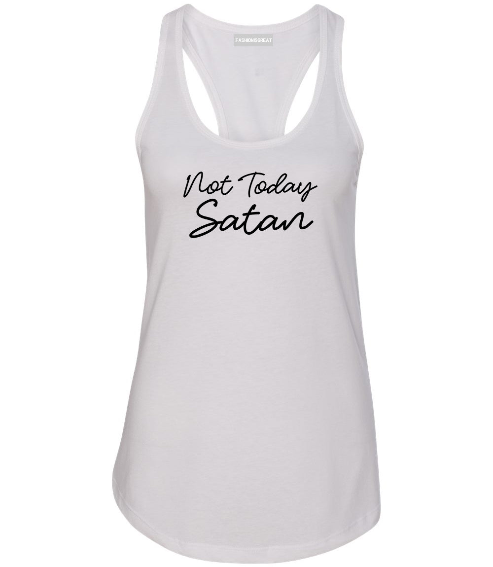 Not Today Satan Funny White Womens Racerback Tank Top