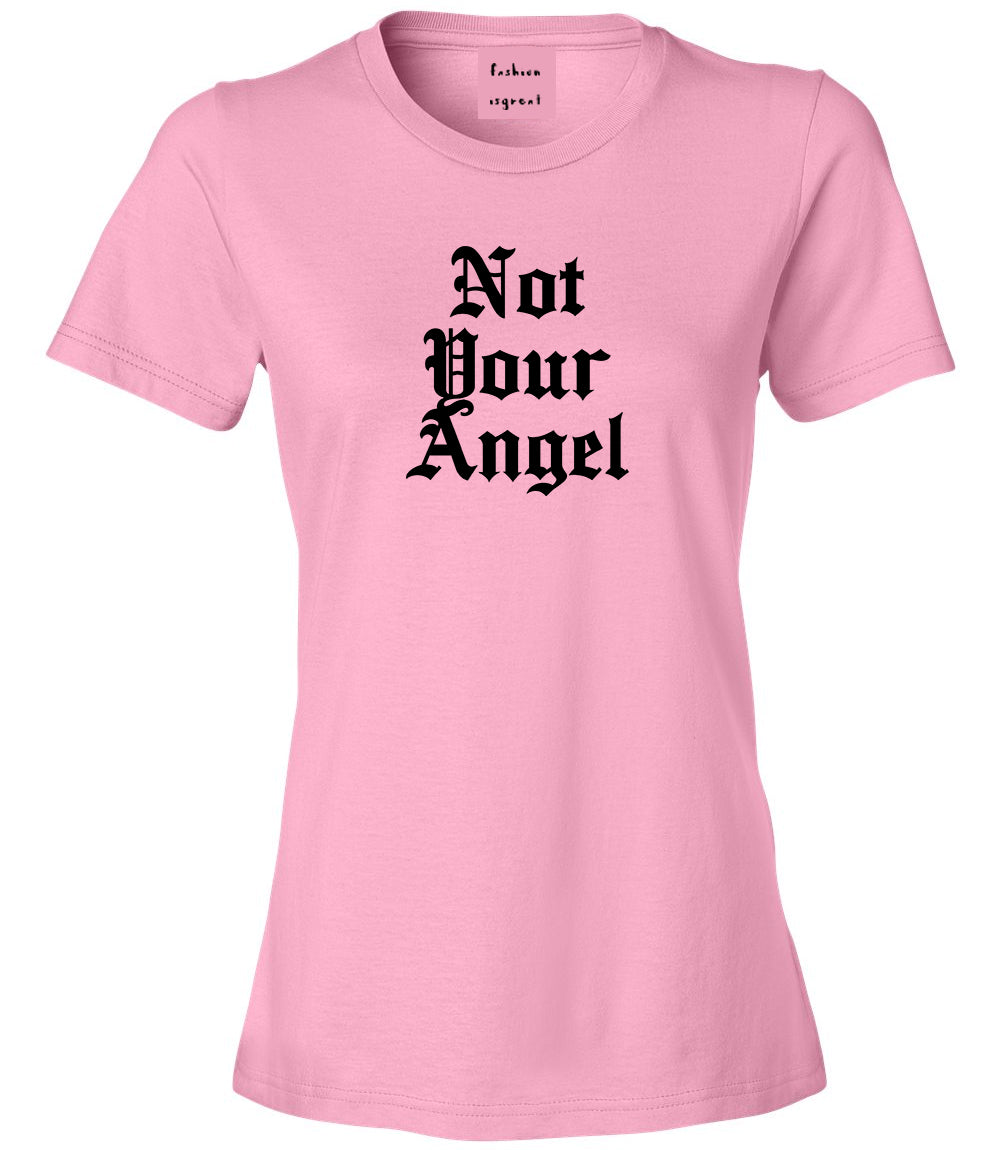 Not Your Angel Goth Pink Womens T-Shirt