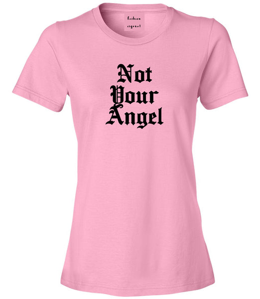 Not Your Angel Goth Pink Womens T-Shirt