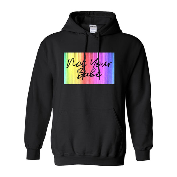 Not Your Babe Rainbow Black Womens Pullover Hoodie