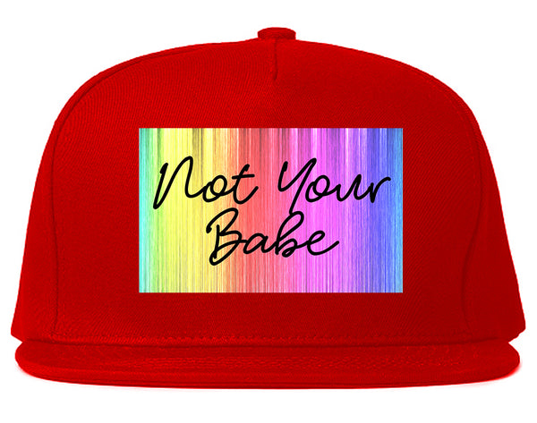 Not Your Babe Rainbow Red Snapback Hat