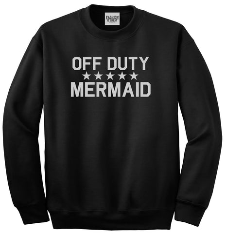 Off Duty Mermaid Black Womens Crewneck Sweatshirt