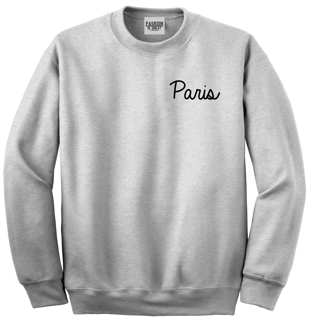 Paris France Script Chest Grey Womens Crewneck Sweatshirt