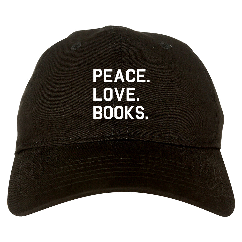 Peace Love Books black dad hat