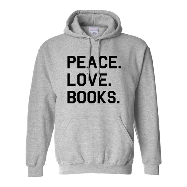 Peace Love Books Grey Womens Pullover Hoodie